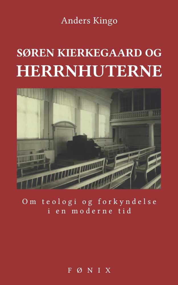 Søren Kierkegaard og herrnhuterne Søren Kierkegaard og herrnhuterne